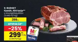 Spar S-BUDGET füstölt, főtt tarja ajánlat