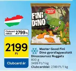 Tesco Master Good Fini Dino gyorsfagyasztott Dinoszaurusz Nuggets ajánlat