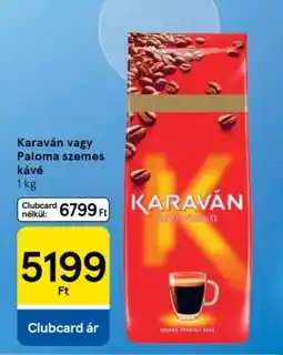 Tesco Karaván vagy Paloma szemes kávé ajánlat