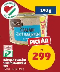 PENNY DÁRDÁS CSALÁDI SERTÉSMÁJKRÉM XXL ajánlat