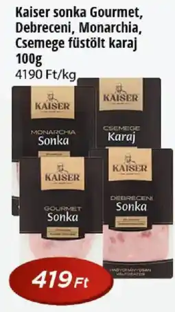Real Kaiser sonka ajánlat