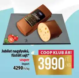 Coop Jubilat Nagylyukú Füstölt Sajt ajánlat