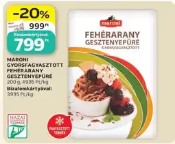 Auchan MARONI GYORSFAGYASZTOTT FEHÉRARANY GESZTENYEPÜRÉ ajánlat