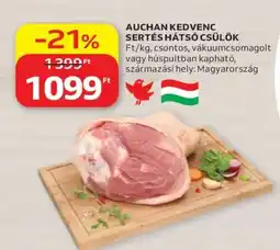 Auchan Auchan kedvenc sertés hátsó csülök ajánlat
