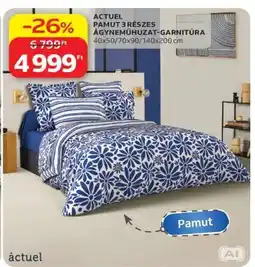 Auchan ACTUEL PAMUT 3 RÉSZES ÁGYNEMŰHUZAT-GARNITÚRA ajánlat