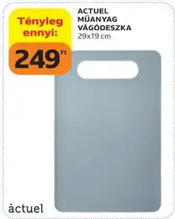 Auchan ACTUEL MŰANYAG VÁGÓDESZKA ajánlat