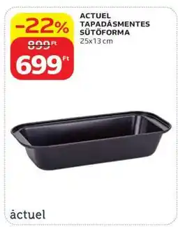 Auchan ACTUEL TAPADÁSMENTES SÜTŐFORMA ajánlat
