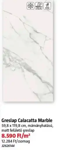 Bauhaus Greslap Calacatta Marble ajánlat
