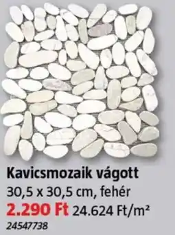 Bauhaus Kavicsmozaik vágott ajánlat