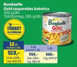 Metro BONDUELLE GOLD SZUPERÉDES KUKORICA ajánlat