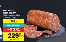 Spar S-BUDGET disznósajt ajánlat