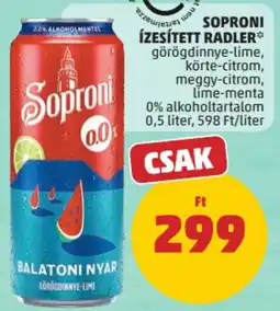 PENNY Soproni ízesített radler görögdinnye-lime, körte-citrom, meggy-citrom, lime-menta ajánlat