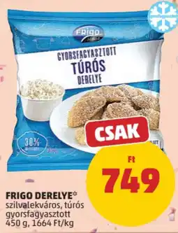 PENNY Frigo gyorsfagyasztott túrósdereleye ajánlat