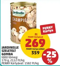 PENNY Jardinelle széletelt gomba ajánlat
