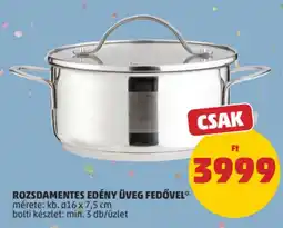 PENNY Rozsdamentes edény üveg fedővel ajánlat