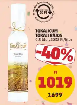 PENNY Tokajicum Tokaji Bányás ajánlat