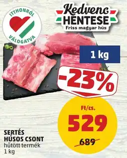 PENNY Kedvenc Hentese Sertes Husos Csont ajánlat
