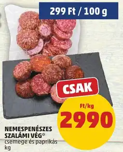 PENNY Nemespenészes szalámi vég ajánlat