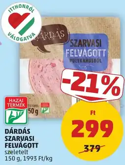 PENNY Dárdás szarvasi felvágott ajánlat