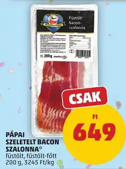 PENNY Pápai Szeletelt Bacon Szalonna ajánlat