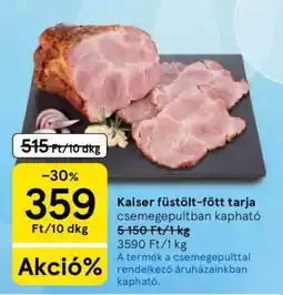 Tesco Kaiser füstölt-főtt tarja ajánlat