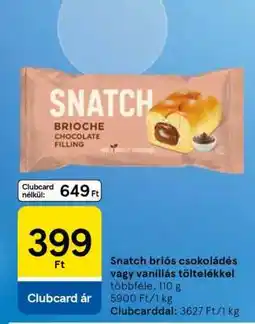 Tesco Snatch briós csokoládés vagy vaníliás töltelékkel ajánlat