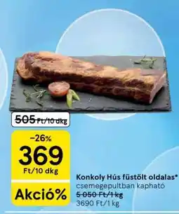 Tesco Konkoly Hús füstölt oldalas ajánlat