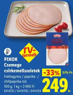 Lidl Pikok csemege csirkemellszeletek ajánlat
