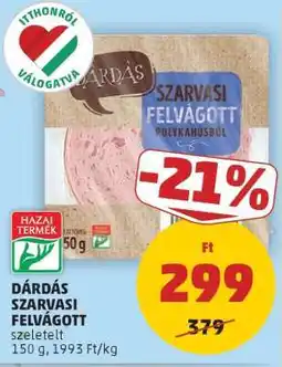 PENNY Dárdás Szarvasi Felvágott ajánlat