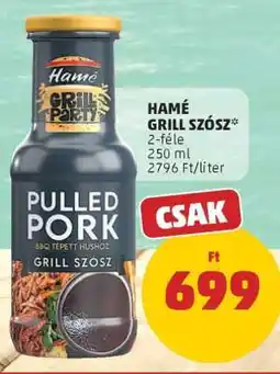 PENNY HAMÉ GRILL SZÓSZ ajánlat