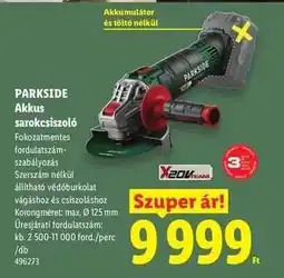 Lidl PARKSIDE Akkus sarokcsiszoló ajánlat
