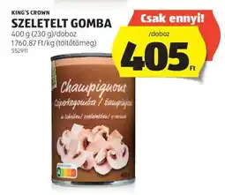 ALDI KING'S CROWN SZELETELT GOMBA ajánlat