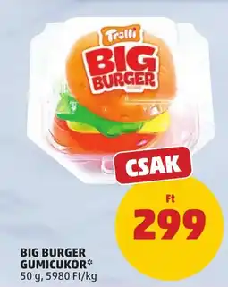 PENNY Tralli big burger gumicukor ajánlat