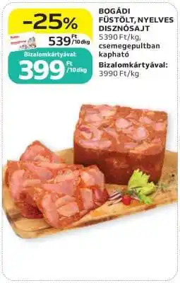 Auchan Bogádi Füstölt Nyelves Disznósajt ajánlat
