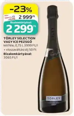 Auchan TÖRLEY SELECTION VAGY ICE PEZSGŐ ajánlat