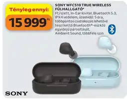 Auchan SONY WFC510 TRUE WIRELESS FÜLHALLGATÓ ajánlat