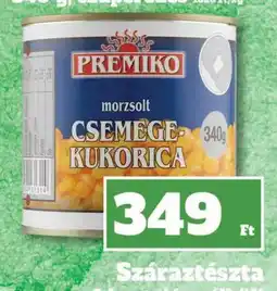 Family Diszkont Premiko csemege-kukorica ajánlat