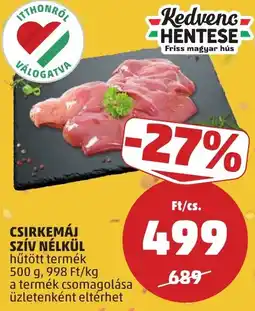 PENNY Kedvenc Hentese Csirkemaj sziv nelkül ajánlat