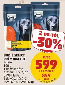 PENNY Bodie select prémium filé ajánlat