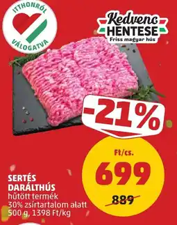 PENNY Kedvenc HENTESE SERTÉS DARÁLTHÚS ajánlat