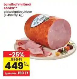 Spar Landhof milanói sonka ajánlat