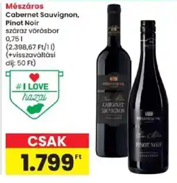 Spar Mészáros Cabernet Sauvignon, Pinot Noir ajánlat