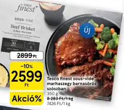 Tesco Tesco finest sous-vide marhaszegy barnasörös szószban ajánlat