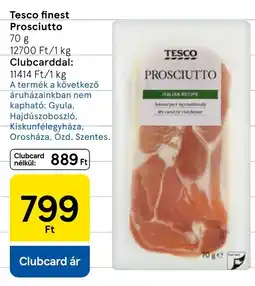 Tesco Tesco finest Prosciutto ajánlat