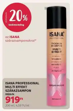 Rossmann ISANA PROFESSIONAL MULTI EFFEKT SZÁRAZSAMPON ajánlat