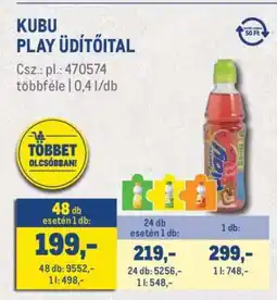 Metro KUBU PLAY ÜDÍTŐITAL ajánlat