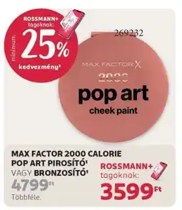 Rossmann MAX FACTOR 2000 CALORIE POP ART PIROSÍTÓ ajánlat
