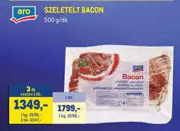 Metro aro SZELETELT BACON ajánlat