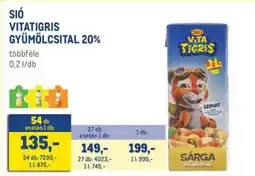 Metro Sió Vitatigris Gyümölcsital 20% ajánlat