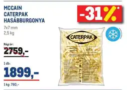 Metro MCCAIN CATERPAK HASÁBBURGONYA ajánlat